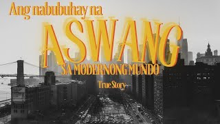 Ang Aswang na nabubuhay hanggang ngayong 2024 l True Story [upl. by Atoked993]