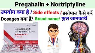 Pregabalin and Nortriptyline tablet Pregaba NT tablet pregabaline  Nortriptyline  Uses in hindi [upl. by Eeral]