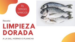 Limpieza dorada a la sal al horno o a la plancha y características [upl. by Anirtap]