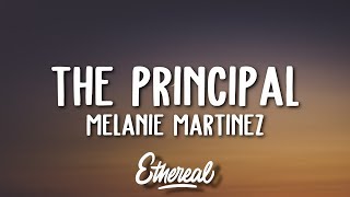 Melanie Martinez  The Principal Lyrics [upl. by Waki]