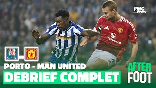 Porto 33 Manchester United  Le débrief complet de lAfter Foot [upl. by January]