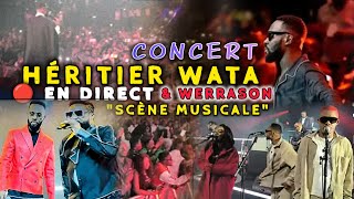 🔴 En Direct CONCERT HÉRITIER WATA WERRASON PLEIN A CRAQUÉ SCÈNE MUSICALE  MEILLEUR SHOW [upl. by Aneloc]