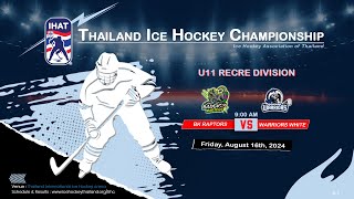 BK Raptors VS BK Warriors White  Thailand ice hockey championship 2024  Div U11  Recre  Game 7 [upl. by Gargan]