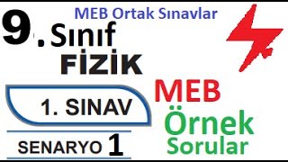 9 Sınıf Fizik  MEB Ortak Sınavlar  1 Dönem 1 Yazılı  Senaryo 1  MEB örnek sorular 1  ortak [upl. by Ainerbas]