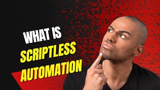 What is Scriptless Test Automation  Codeless Automation Tutorial [upl. by Maia609]