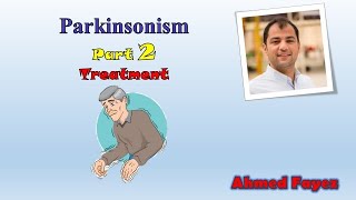 Parkinsonism Part 2 Treatment [upl. by Weiler]