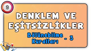 Bölünebilme Kuralları 3  Denklem ve Eşitsizlikler 6  9Sınıf Matematik  9sınıf matematik [upl. by Lubeck]