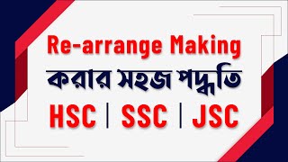 Rearrange Making  Easy Method  HSC  SSC  JSC  English 1st Paper [upl. by Leonie795]