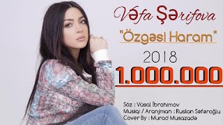 Vefa Serifova  Ozgesi Haram  Yep Yeni 2018 [upl. by Ahsoyek]