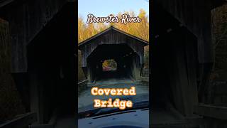 Brewster River Covered Bridge [upl. by Teresina416]