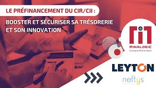 Préfinancement du CIRCII  booster et sécuriser sa trésorerie et son innovation [upl. by Beniamino]