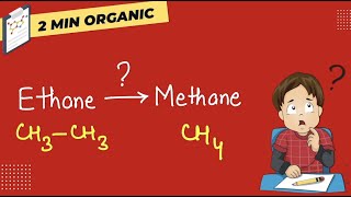 How to Convert  Ethane to Methane  2 min Organic [upl. by Dola]