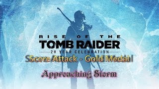 Rise of the Tomb Raider  Score Attack  Approaching Storm 得分攻擊暴風雪將至 [upl. by Felder]