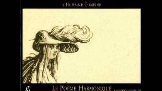 Estienne Moulinie LHumaine Comedie Le Poeme Harmonique [upl. by Ecinereb]