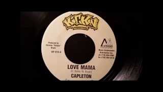 Capleton  Love Mama  Kickin 7quot w Version [upl. by Aniham]