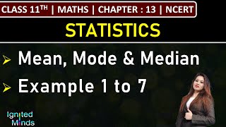 Class 11th Maths  Mean Mode and Median  Example 1 to 7  Chapter 13 Statistics  NCERT [upl. by Steinke753]