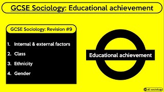 GCSE Sociology Revision from allsociology  Educational Achievement Episode 9 [upl. by Chelsy]