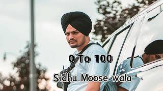 0 To 100  Sidhu Moose Wala  New Punjabi Song 2024 [upl. by Kuska]