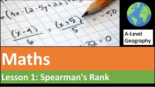 Maths in ALevel Geography 1 Spearmans Rank [upl. by Anjali837]