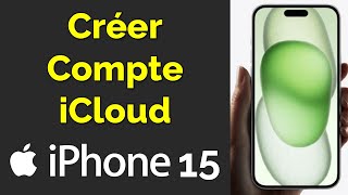 Comment créer un compte iCloud sur un nouvel iPhone 15 [upl. by Paynter]