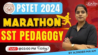 PSTET SST PEDAGOGY MARATHON CLASS  COMPLETE REVISION  PSTET 2024  BY AJINDER MAAM [upl. by Hurlow]