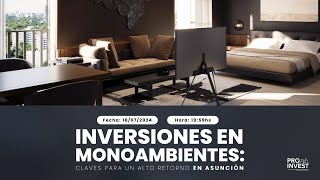 Inversiones en Monoambientes Claves para un Alto Retorno en Asunción [upl. by Adnawot]