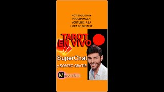 TAROT EN VIVO 🔴 SUPER CHAT TAROT MARCOS ALZIRA tarotenvivogratis [upl. by Ralyks]