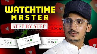 Youtube Watchtime Full Master Class 🔥 2024  youtube watch time setup  youtube watch time trick [upl. by Baskett359]