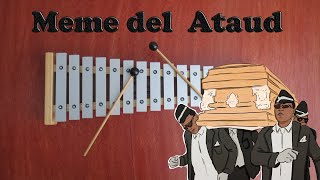 Meme del AtaúdAstronomía XILÓFONO CANCIONES  SONGS ON XYLOPHONE Tutorial🎵🕴 [upl. by Ardnosak484]