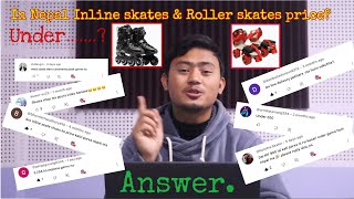 Inline skates amp Roller skates prices in Nepal Comments Reply 🇳🇵rrkbroskater 🇳🇵 [upl. by Korff]