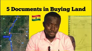 5 Documents in buying land in Accra Ghana [upl. by Yluj569]