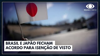 Brasil e Japão isenção de visto a partir de setembro  Jornal da Band [upl. by Tillo]