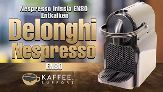 DeLonghi Nespresso Inissia EN80 Entkalken [upl. by Elna898]