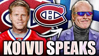 SAKU KOIVU SPEAKS OUT ABOUT PATRIK LAINE amp THE MONTREAL CANADIENS… AWESOME HABS INTERVIEW [upl. by Romalda417]