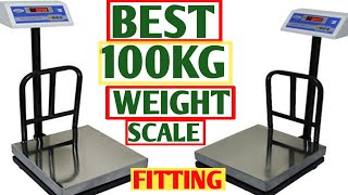 Electric best Weighing Scale FITTING 50100kg  What battery backup time accuracy sizePRICE [upl. by Claudell263]