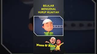 Belajar Mengenal Huruf Hijaiyah  Nusa dan Rara [upl. by Adnovad]