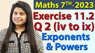 Q 2 iv v vi vii viii ix Ex 112  Exponents and Powers  Chapter 11  Maths Class 7th [upl. by O'Malley]