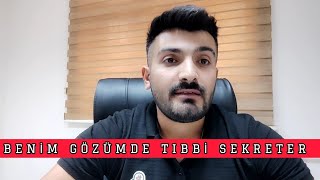 Benim Gözümde Tıbbi Sekreterlik  Görev Çalışma Ortam Maaş vs [upl. by Valora785]