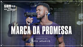 Marca da Promessa  Léo Araujo  GBA Stage [upl. by Verner]