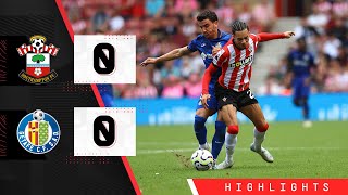 HIGHLIGHTS Southampton 00 Getafe  PreSeason Friendly [upl. by Dasie161]