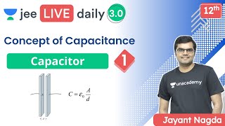 JEE Capacitor L1  Concept of Capacitance  Unacademy JEE  IIT JEE Physics  Jayant Nagda [upl. by Nahaj]