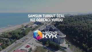 Samsun Turgut Özal Kız Öğrenci Yurdu [upl. by Nosral]