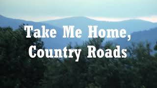 Jone Denver  Country Roads ♡♡ Take Me Home  With Lyrics [upl. by Ettecul]