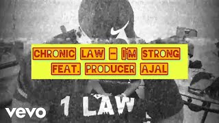 Chronic Law Producer Ajal  Im Strong Official Visualizer [upl. by Anelehs]