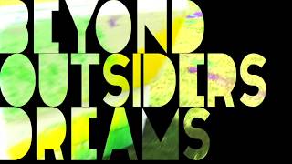 Outsiders  BeyondOurDreams Ft Alex Theesfield [upl. by Nylisoj541]