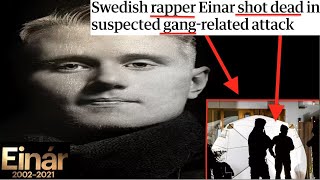 KIDNAPPED SUPERSTAR RAPPER SHOT DEAD EINÁR MURDER MUSIC MILLIONS RISE amp DEMISE [upl. by Cynarra]