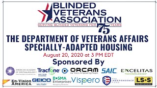 Department of Veterans Affairs Specially Adapted Housing  BVA Virtual Webinars 2020 [upl. by Atener]