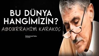 Bu Dünya Hangimizin  Abdurrahim Karakoç DEĞMEZ BU DÜNYA Sesli Şiir🎼🎙 [upl. by Aisirtap877]