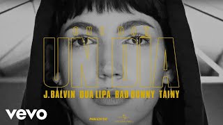 J Balvin Dua Lipa Bad Bunny Tainy  UN DIA ONE DAY [upl. by Wiltsey]