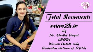 Fetal Movement counting Baby movements during pregnancy  बेबी मूवमेंट  Dr Sheetal Dayal [upl. by Huan]